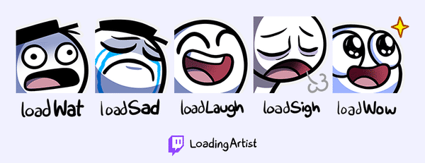 Actually 5 new emotes (loadWat, loadSad, loadLaugh, loadSigh, loadWow)