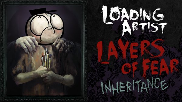 Layers of Fear Inheritance